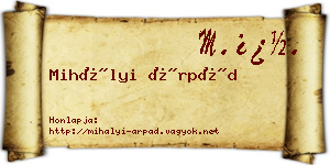 Mihályi Árpád névjegykártya